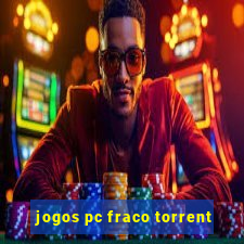 jogos pc fraco torrent